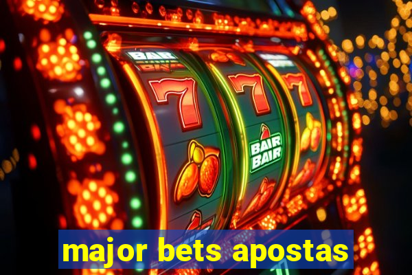 major bets apostas